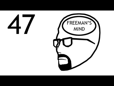 FREEMAN'S MIND: EPISODE 47