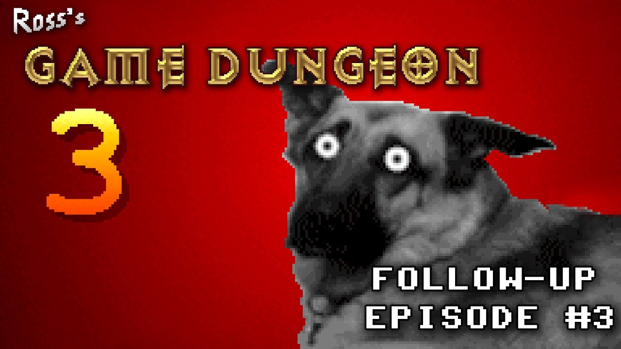 Ross's Game Dungeon: Follow-up Episode #3